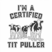 私はティットプーラーの公認おもしろい牛農家 シール (正面)