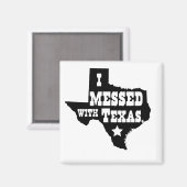 私はテキサス州と遊んだ マグネット (正面/裏面)