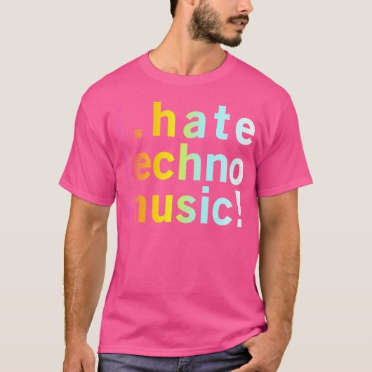 私はテクノ音楽を嫌いおもしろいクール- Electro Tシャツ (正面)