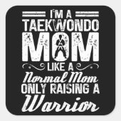 私はテコンドーのママで、普通のママ武術アートみたいな スクエアシール (正面)
