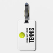 私はテニスのためにだけ目覚めます ラゲッジタグ (裏面縦)