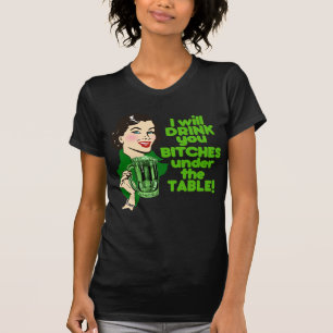 私はテーブルの下でBeyotches飲みます! Tシャツ