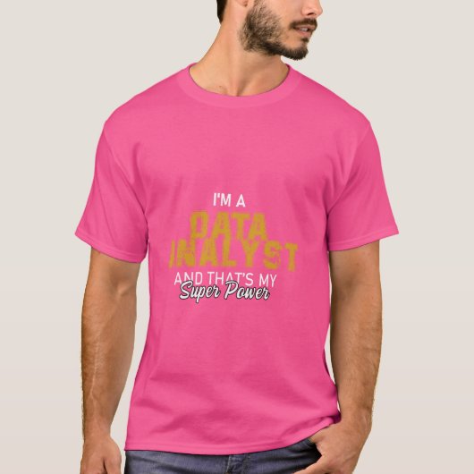 私はデータアナリスト、超能力者です 面白い Tシャツ (正面)