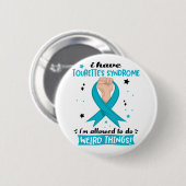 私はトゥレット症候群を許されている風変わり 缶バッジ (正面&裏面)