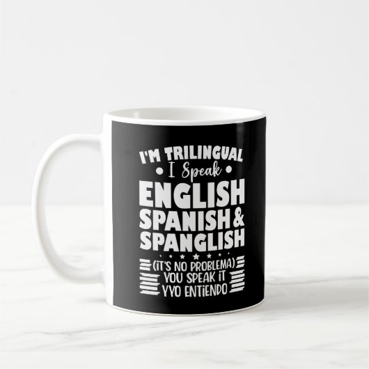 私はトライリンガル話英語と英語スペインの英語だ コーヒーマグカップ (左)