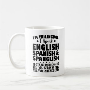 私はトライリンガル話英語と英語スペインの英語だ コーヒーマグカップ