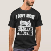 私はトラクター農家だと思うおもしろい Tシャツ (正面)