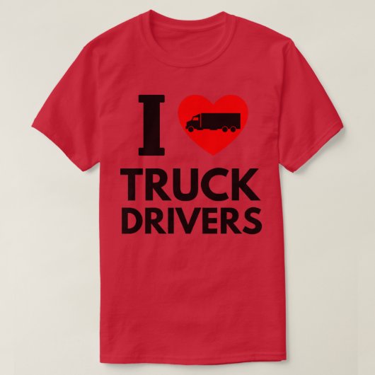 私はトラックの運転手が大好き Tシャツ (デザイン正面)