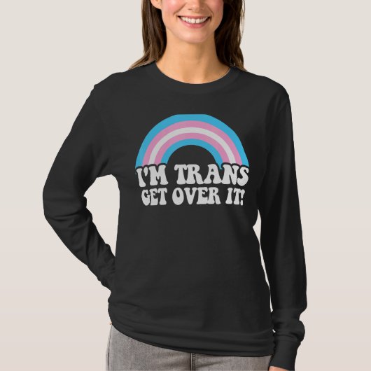 私はトランスLgbt Lgbtqのプライド月 Tシャツ (正面)