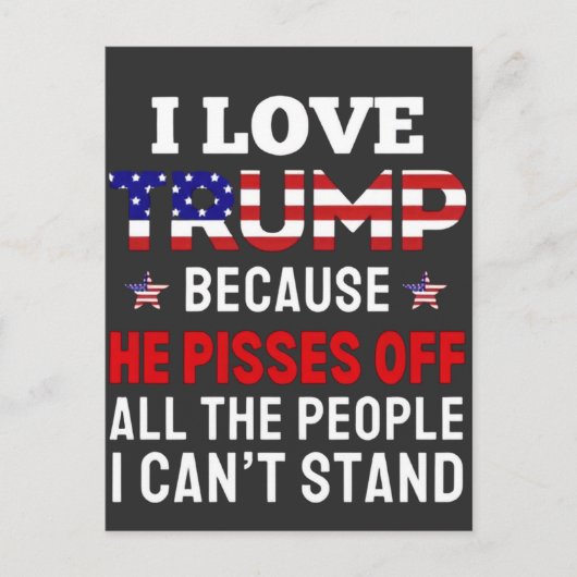 「私はトランプが大好きだ、なぜなら彼はすべての人を怒らせるからだ シーズンポストカード (正面)