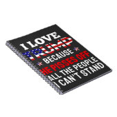 「私はトランプが大好きだ、なぜなら彼はすべての人を怒らせるからだ ノートブック (右側)