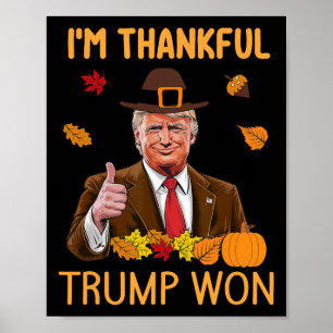 私はトランプが感謝祭のターキーフォールを勝ち取ったことに感謝しています ポスター