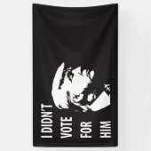 私はトランプに投票しなかった 横断幕 (縦)