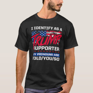 私はトランプ支持者を自認します 私の代名詞は Tシャツ