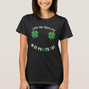 私はトリプルDsSt paddys day攻勢の大人を入れた Tシャツ