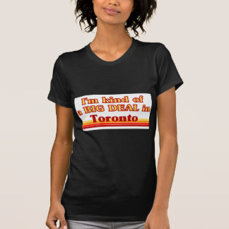 私はトロントのちょっと大事です Tシャツ