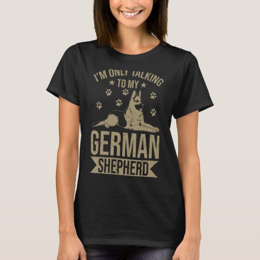 私はドイツの羊飼いと話している犬 Tシャツ (正面)