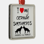 私はドイツの羊飼い犬を二匹愛している メタルオーナメント (右)