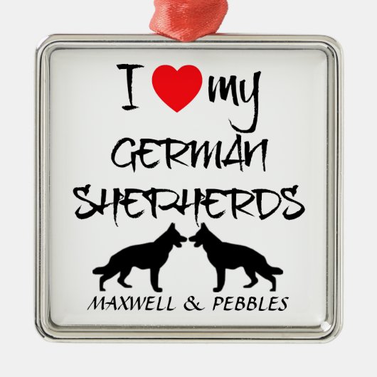 私はドイツの羊飼い犬を二匹愛している メタルオーナメント (正面)