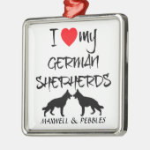 私はドイツの羊飼い犬を二匹愛している メタルオーナメント (左)
