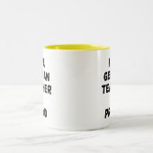 私はドイツ語の先生です & 誇り ツートーンマグカップ (中央)