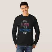 私はドキュメンタリーの3つ前は普通だった Tシャツ (正面フル)