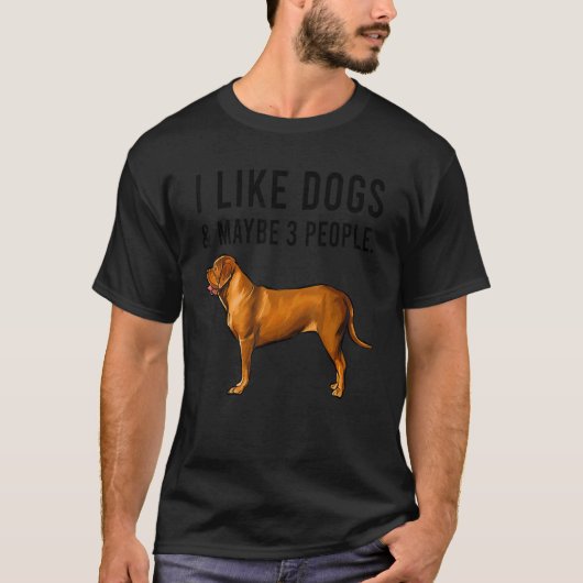 私はドグ・ド・ボルドー犬と多分3人が好き Tシャツ (正面)