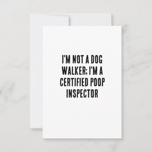 私はドッグウォーカーではない。私は公認ウンチ検査である サンキューカード (正面)