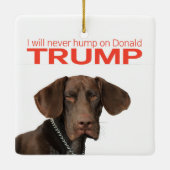 私はドナルドトランプを決して食べない! セラミックオーナメント (裏面)