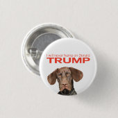 私はドナルドトランプを決して食べない! 缶バッジ (正面&裏面)