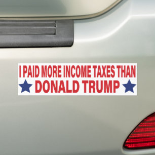 私はドナルド·トランプよりも多くの所得税を支払った バンパーステッカー