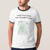 私はドナルド・トランプよりより多くの税を支払いました Tシャツ (正面)