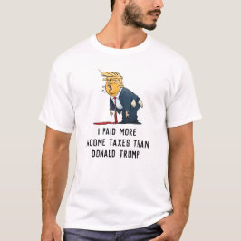 私はドナルド·トランプ·マンガよりも多くの所得税を支払った Tシャツ