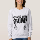私はドナルド・トランプTシャツを着ている スウェットシャツ (正面)