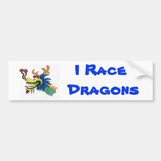 私はドラゴンを競争させます バンパーステッカー (正面)