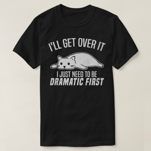 私はドラマチックな最初のSをする必要がある Tシャツ (デザイン正面)