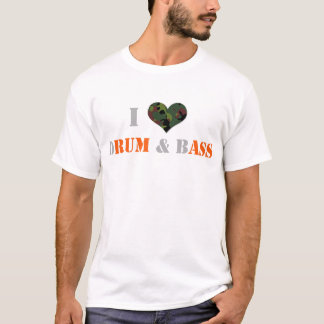 私はドラム及び低音を愛します Tシャツ