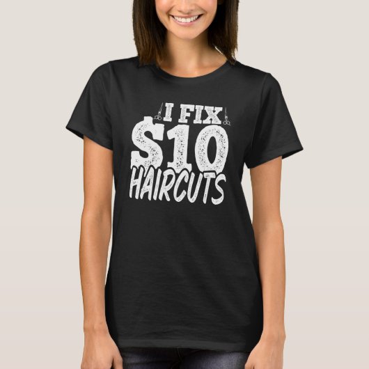私はドルのためのヘアカットを修正おもしろい- Barb Tシャツ (正面)