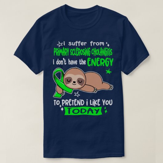私はドン原発性硬化胆管炎に苦しむ Tシャツ (デザイン正面)
