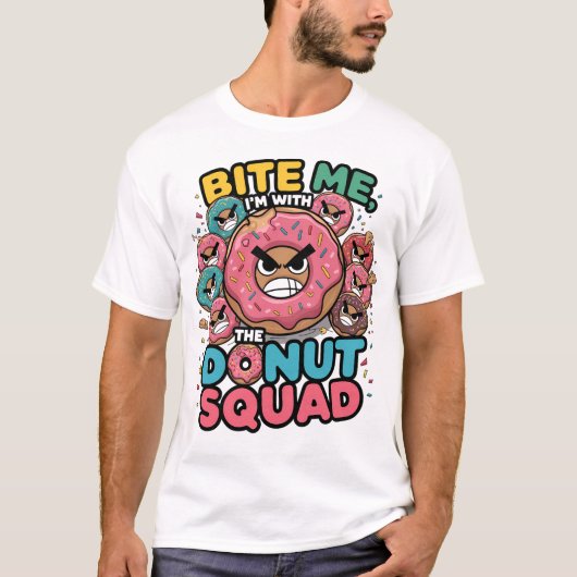 私はドーナツ分隊のおもしろいドーナツT市と一緒だ Tシャツ (正面)