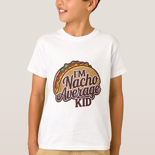 私はナチョの平均的な子だ Tシャツ (正面)