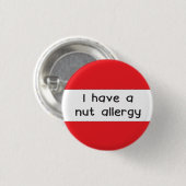 私はナッツにアレルギーのあるナッツアレルギーバッジを持っている 缶バッジ (正面&裏面)