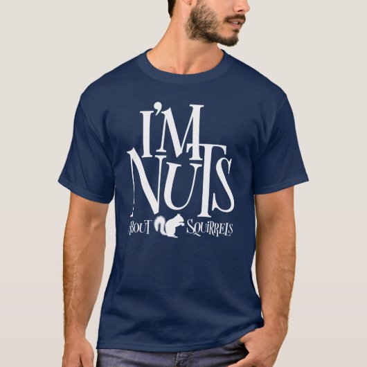 私はナッツ – リスおもしろいレル愛好家 Tシャツ (正面)