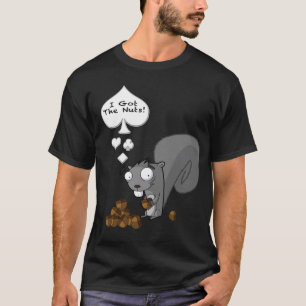 私はナットを得ました! Tシャツ
