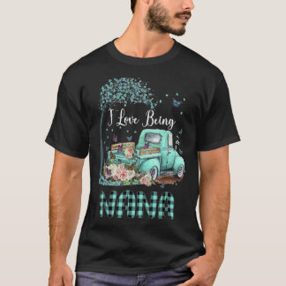 私はナナナートラックの花の母の日であるのが大好き Tシャツ