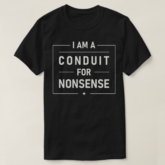 私はナンセンスの伝導体です Tシャツ (デザイン正面)