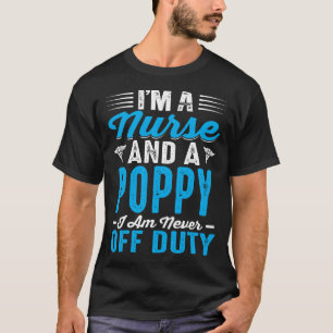 私はナースでケシだ私は非番だ Tシャツ