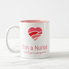 私はナースなのにあなたの超大国マグは？ ツートーンマグカップ