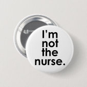 私はナースの放射線学のユーモアではないです 缶バッジ (正面&裏面)