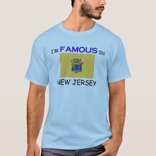 私はニュージャージーで有名です Tシャツ (正面)